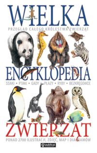 Fedor Dariusz (red.) - Wielka encyklopedia zwierząt