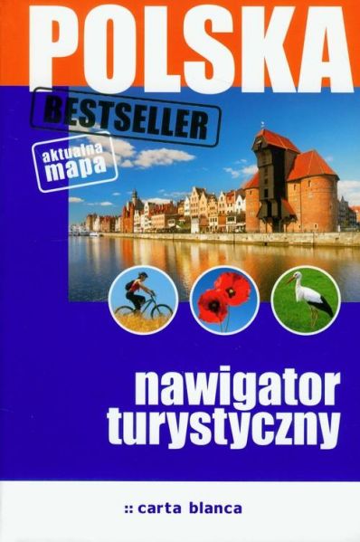 Kaliński Tomasz (red.) - Polska: Nawigator turystyczny
