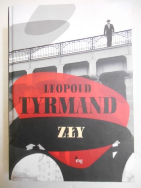Tyrmand Leopold - Zły