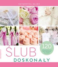 Gajek Katarzyna - Ślub doskonały