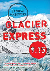 Majewski Janusz - Glacier Express 9.15