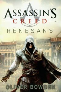 Bowden Oliver - Assassin's Creed. Renesans