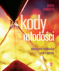 Bardadyn Marek - Kody młodości