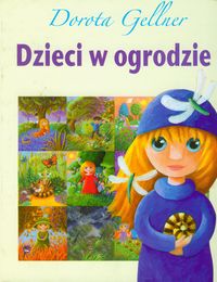 Gellner Dorota - Dzieci w ogrodzie