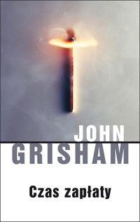 Grisham John - Czas zapłaty