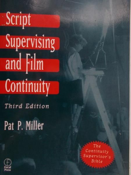 Miller Pat P. - Script Supervising and Film Continuity
