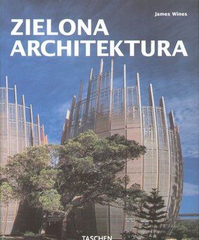 Wines James - Zielona architektura