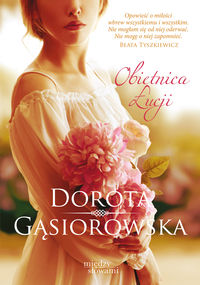 Gąsiorowska Dorota - Obietnica Łucji