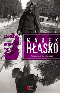 Hłasko Marek - Sowa, córka piekarza
