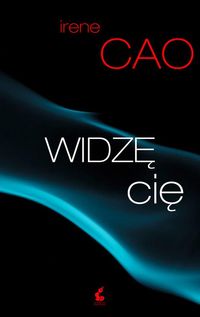 Cao Irene - Widzę cię