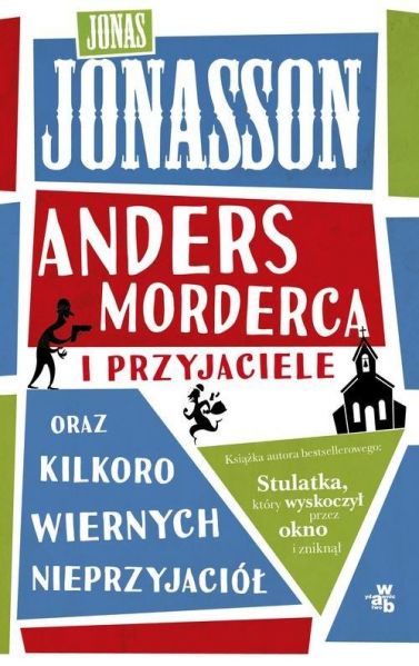 Jonasson Jonas - Anders morderca i przyjaciele