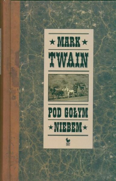 Twain Mark - Pod gołym niebem