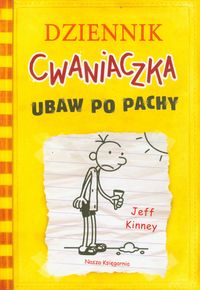 Kinney Jeff - Dziennik Cwaniaczka Ubaw po pachy