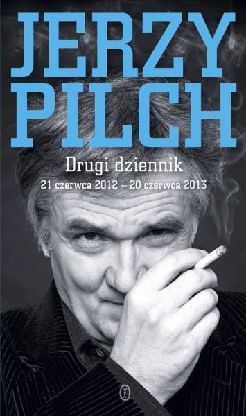 Pilch Jerzy - Drugi dziennik 21 czerwca 2012 - 20 czerwca 2013