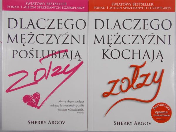 Argov Sherry - Dlaczego mężczyźni kochają / Dlaczego mężczyźni poślubiają