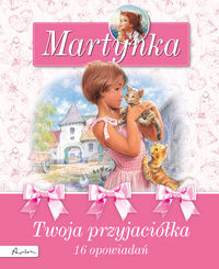 Delahaye Gilbert - Martynka Twoja przyjaciółka