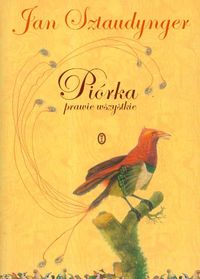 Sztaudynger Jan - Piórka prawie wszystkie