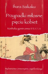 Saikalu Ihara - Przypadki miłosne pięciu kobiet
