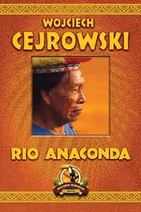 Cejrowski Wojciech - Rio Anaconda