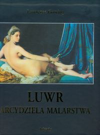 Gowing Lawrence - Luwr Arcydzieła malarstwa