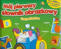 Mój pierwszy słownik obrazkowy Gospodarstwo