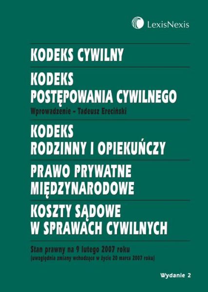 Kodeks cywilny Kodeks postępowania cywilnego Kodeks rodzinny i opiekuńczy Prawo prywatne międzynarodowe