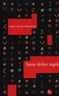 Malinowska Dorota - Same dobre myśli