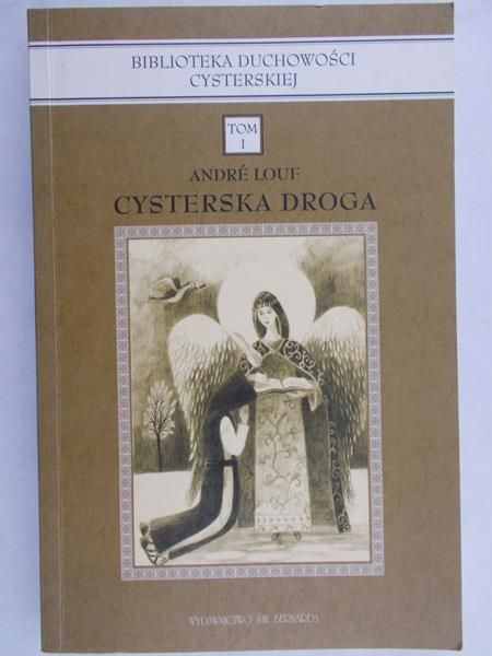 Louf Andre - Cysterska Droga Tom I