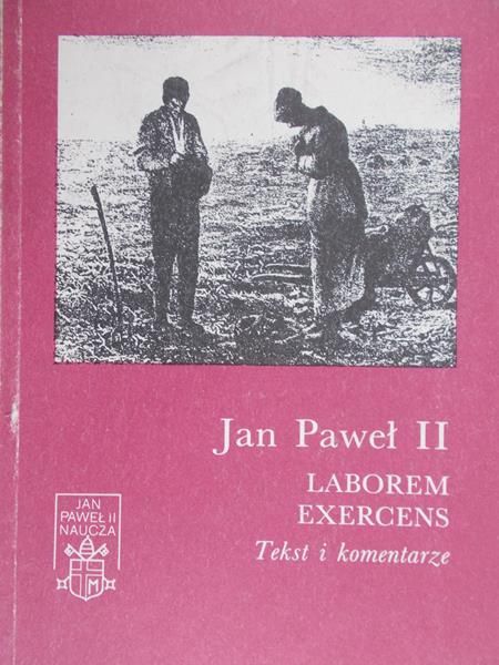 Jan Paweł II  - Laborem Exercens Tekst i komentarze