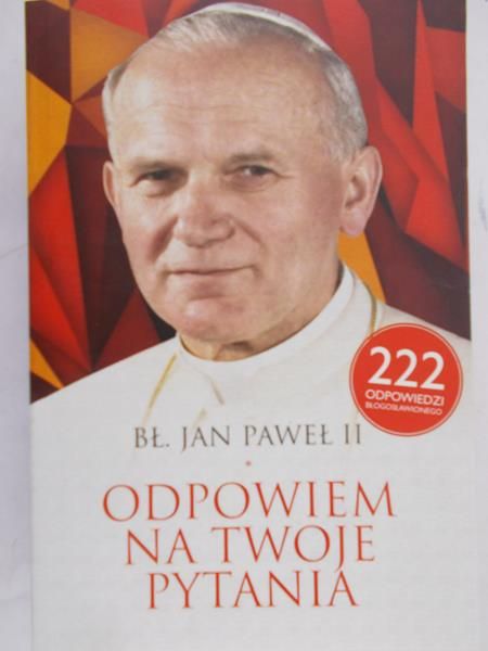 Jan Paweł II - Odpowiem na twoje pytania