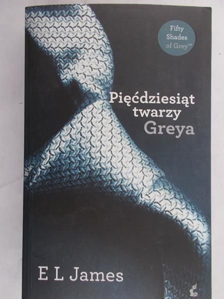 James E.L. - Pięćdziesiąt twarzy Greya