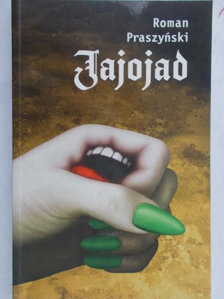 Praszyński Roman - Jajojad