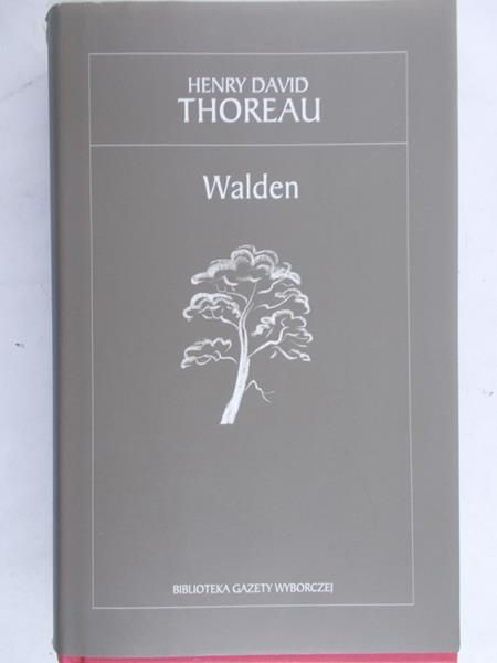 Thoreau Henry David - Walden czyli Życie w lesie