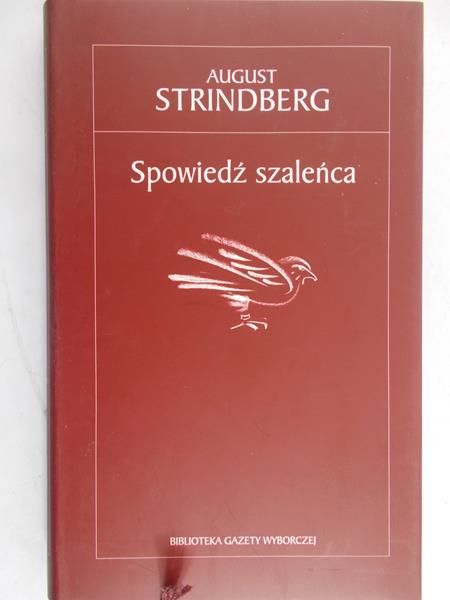 Strindberg August - Spowiedź szaleńca