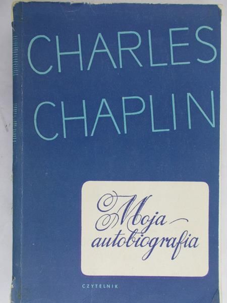 Chaplin Charles - Moja autobiografia