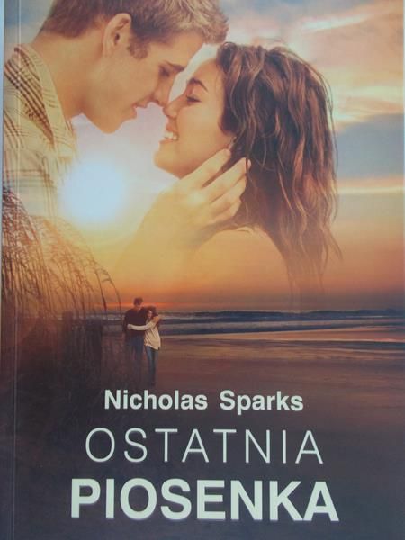 Sparks Nicholas - Ostatnia piosenka