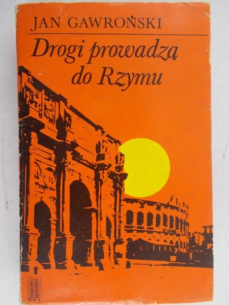 Gawroński Jan - Drogi prowadzą do Rzymu