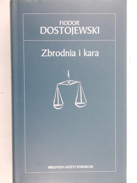 Dostojewski Fiodor - Zbrodnia i kara