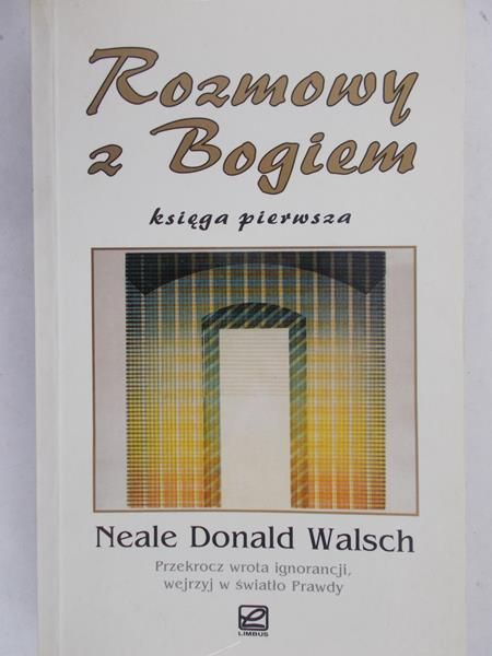 Welsch Neale Donald - Rozmowy z Bogiem