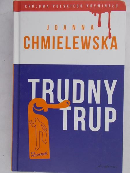 Chmielewska Joanna - Trudny trup
