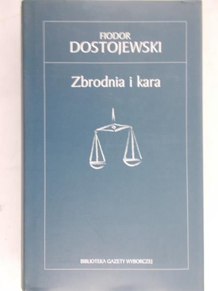 Dostojewski Fiodor - Zbrodnia i kara