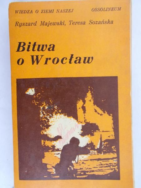 Majewski Ryszard - Bitwa o Wrocław