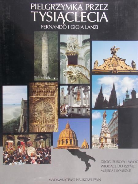 Lanzi  Fernando - Pielgrzymka przez tysiąclecia
