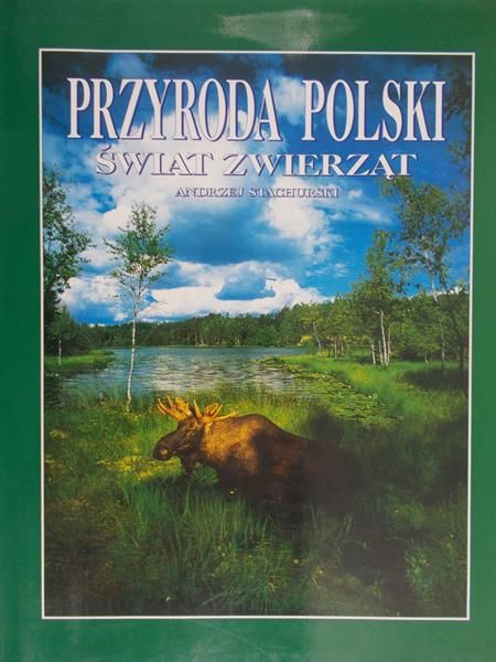 Stachurski Andrzej - Przyroda Polski. Świat zwierząt