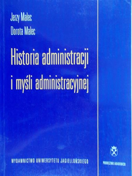 Malec Jerzy - Historia administracji i myśli administracyjnej