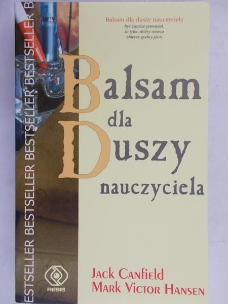 Canfield Jack - Balsam dla duszy nauczyciela