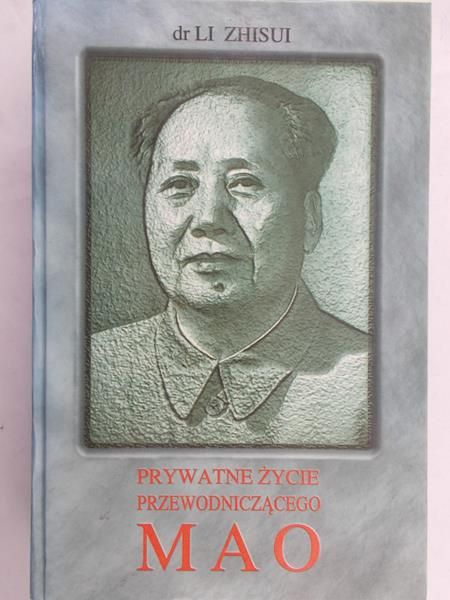 Zhisui Li - Prywatne życie przewodniczącego Mao