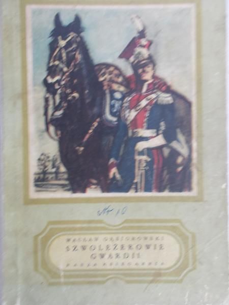 Gąsiorowski Wacław - Szwoleżerowie gwardii