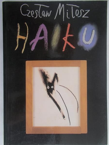 Miłosz Czesław - Haiku