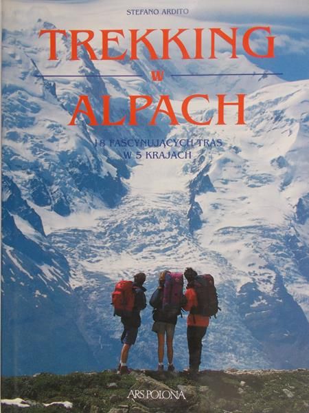 Ardito Stefano - Trekking w Alpach